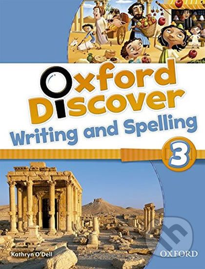 Oxford Discover 3: Writing and Spelling - Kathryn O´Dell - obrázek 1