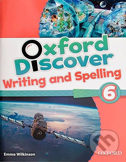 Oxford Discover 6: Writing and Spelling - Emma Wilkinson - obrázek 1