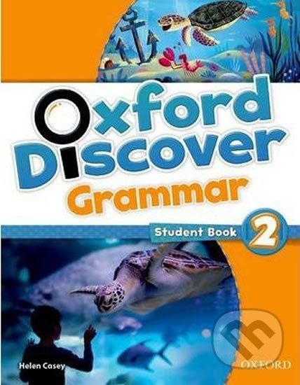 Oxford Discover 2: Grammar Student Book - Helen Casey - obrázek 1