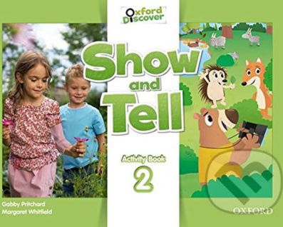 Oxford Discover - Show and Tell 2: Activity Book - Gabby Pritchard - obrázek 1