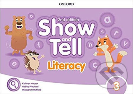 Oxford Discover - Show and Tell 3: Literacy Book (2nd) - Oxford University Press - obrázek 1