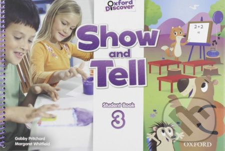 Oxford Discover - Show and Tell 3: Student Book - Gabby Pritchard - obrázek 1