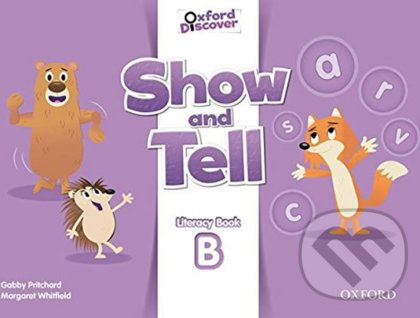 Oxford Discover - Show and Tell Literacy: Book B - Gabby Pritchard - obrázek 1
