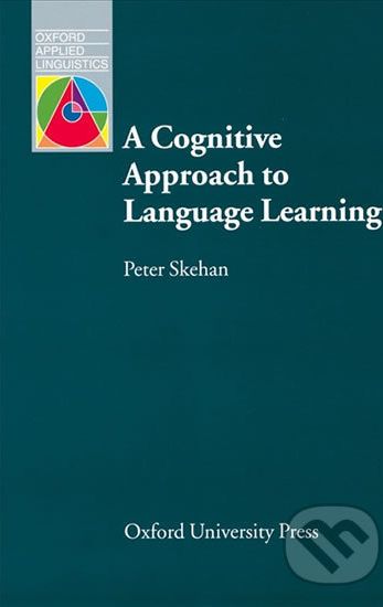 Oxford Applied Linguistics a Cognitive Approach to Language Learning - Peter Skehan - obrázek 1