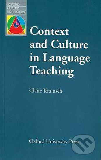Oxford Applied Linguistics - Context and Culture in Language Teaching - Claire Kramsch - obrázek 1