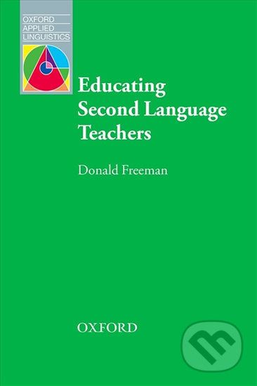 Oxford Applied Linguistics - Educating Second Language Teachers (2nd) - Donald Freeman - obrázek 1