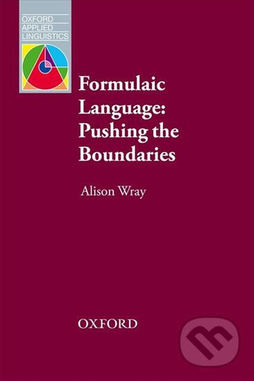 Oxford Applied Linguistics - Formulaic Language Pushing the Boundaries - Alison Wray - obrázek 1
