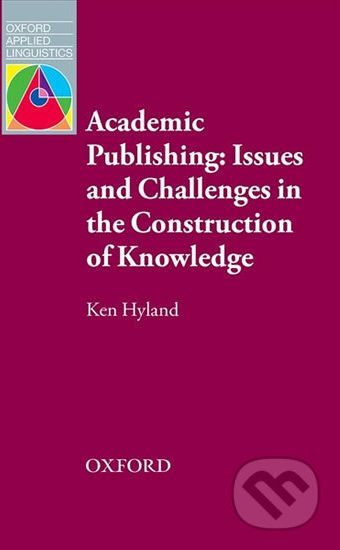 Oxford Applied Linguistics - Issues and Challenges in the Construction of Knowle - Ken Hyland - obrázek 1