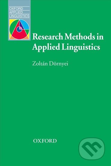 Oxford Applied Linguistics - Research Metods in Applied Linguistics - Zoltán Dörney - obrázek 1