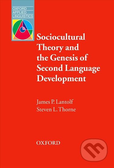 Oxford Applied Linguistics - Sociocultural Theory and the Genesis of Second Language Development (2nd) - James Lantolf - obrázek 1