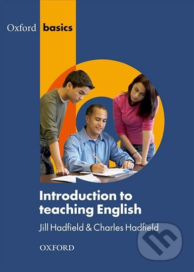 Oxford Basics Introduction to Teaching English - Jill Hadfield - obrázek 1