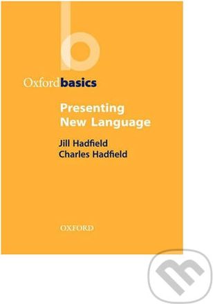 Oxford Basics Presenting New Language - Jill Hadfield - obrázek 1