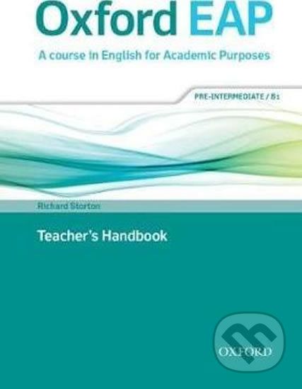 Oxford English for Academic Purposes B1 Teacher´s Handbook - Richard Storton - obrázek 1