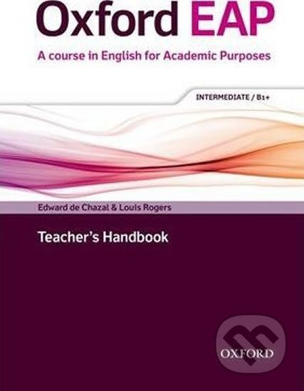Oxford English for Academic Purposes B1+ Teacher´s Handbook - Edward de Chazal - obrázek 1