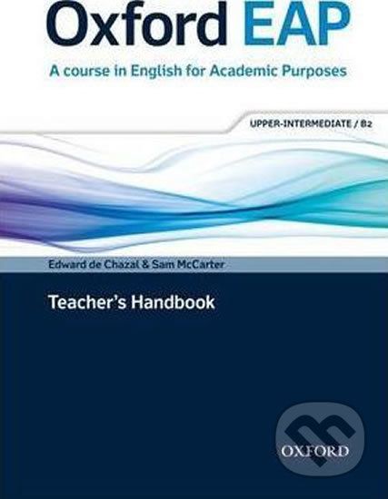 Oxford English for Academic Purposes B2 Teacher´s Handbook - Edward de Chazal - obrázek 1