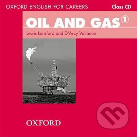 Oxford English for Careers: Oil and Gas 1 Class Audio CD - Lewis Lansford - obrázek 1