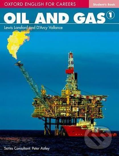 Oxford English for Careers: Oil and Gas 1 Student´s Book - Lewis Lansford - obrázek 1