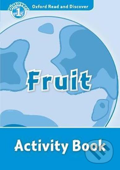 Oxford Read and Discover: Level 1 - Fruit Activity Book - Louise Spilsbury - obrázek 1