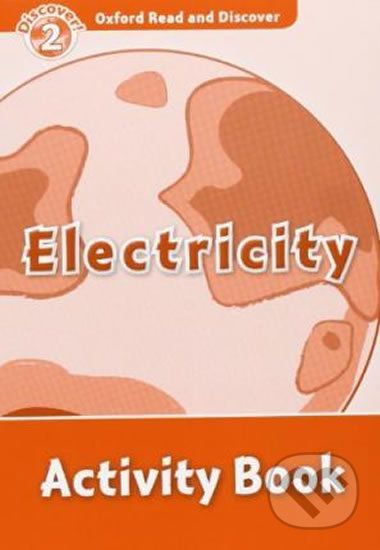 Oxford Read and Discover: Level 2 - Electricity Activity Book - Louise Spilsbury - obrázek 1