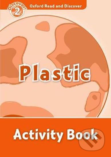 Oxford Read and Discover: Level 2 - Plastic Activity Book - Louise Spilsbury - obrázek 1