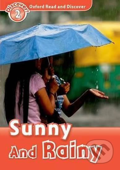 Oxford Read and Discover: Level 2 - Sunny and Rainy - Louise Spilsbury - obrázek 1