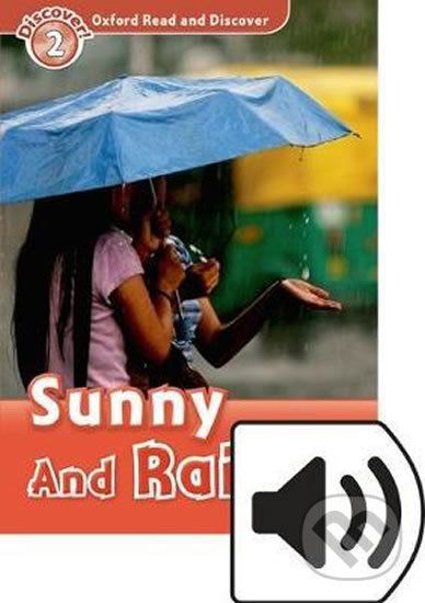 Oxford Read and Discover: Level 2 - Sunny and Rainy with Mp3 Pack - Louise Spilsbury - obrázek 1
