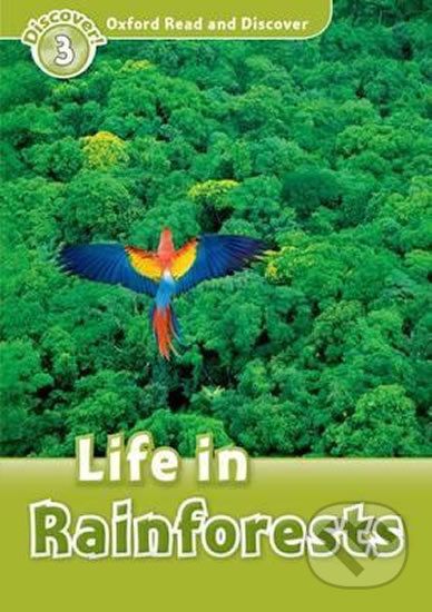 Oxford Read and Discover: Level 3 - Life in the Rainforests - Cheryl Palin - obrázek 1