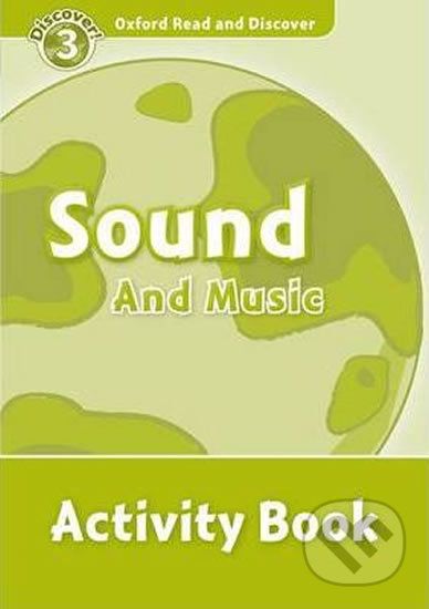 Oxford Read and Discover: Level 3 - Sound and Music Activity Book - Richard Northcott - obrázek 1