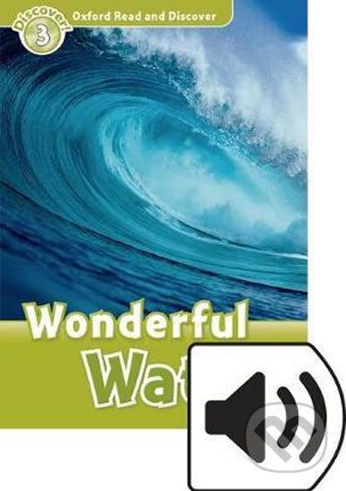 Oxford Read and Discover: Level 3 - Wonderful Water with Mp3 Pack - Cheryl Palin - obrázek 1