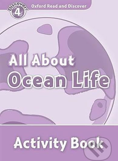 Oxford Read and Discover: Level 4 - All About Ocean Life Activity Book - Rachel Bladon - obrázek 1