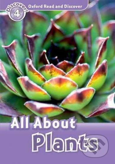 Oxford Read and Discover: Level 4 - All ABout Plant Life - Julie Penn - obrázek 1