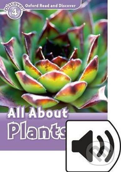Oxford Read and Discover: Level 4 - All ABout Plant Life with Mp3 Pack - Julie Penn - obrázek 1