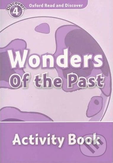 Oxford Read and Discover: Level 4 - Wonders of the Past Activity Book - Hazel Geatches - obrázek 1