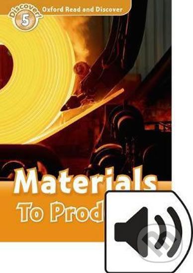 Oxford Read and Discover: Level 5 - Materials to Products with Mp3 Pack - Alex Raynham - obrázek 1