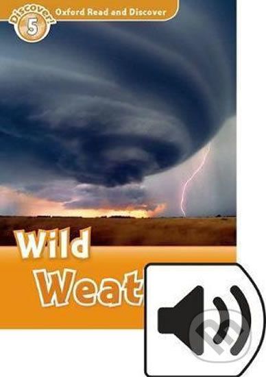 Oxford Read and Discover: Level 5 - Wild Weather with Mp3 Pack - Jacqueline Martin - obrázek 1