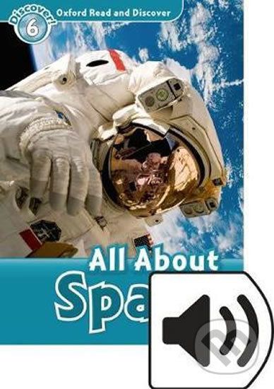 Oxford Read and Discover: Level 6 - All ABout Space with Mp3 Pack - Alex Raynham - obrázek 1