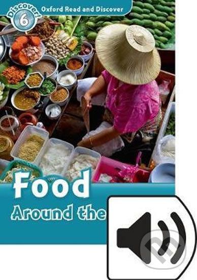 Oxford Read and Discover: Level 6 - Food Around the World with Mp3 Pack - Robert Quinn - obrázek 1