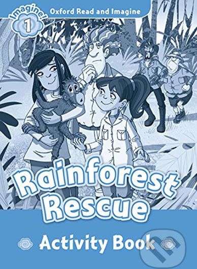 Oxford Read and Imagine: Level 1 - Rainforest Rescue Activity Book - Paul Shipton - obrázek 1