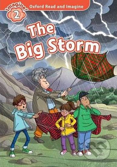 Oxford Read and Imagine: Level 2 - The Big Storm - Paul Shipton - obrázek 1