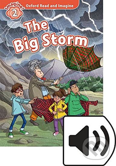 Oxford Read and Imagine: Level 2 - The Big Storm with Audio MP3 Pack - Paul Shipton - obrázek 1