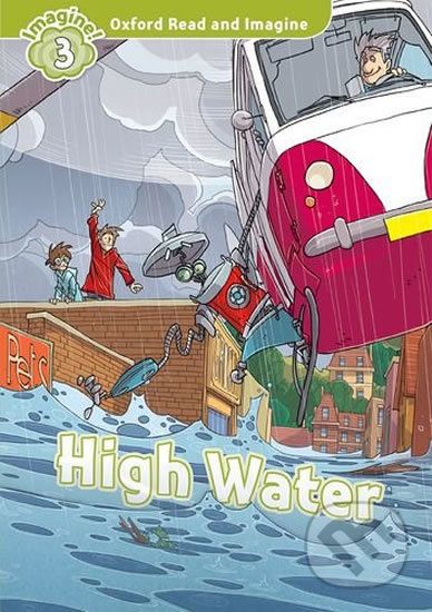 Oxford Read and Imagine: Level 3 - High Water - Paul Shipton - obrázek 1