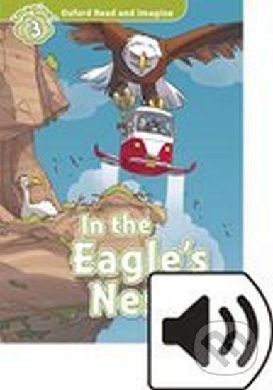 Oxford Read and Imagine: Level 3 - In the Eagles Nest with Audio Mp3 Pack - Paul Shipton - obrázek 1
