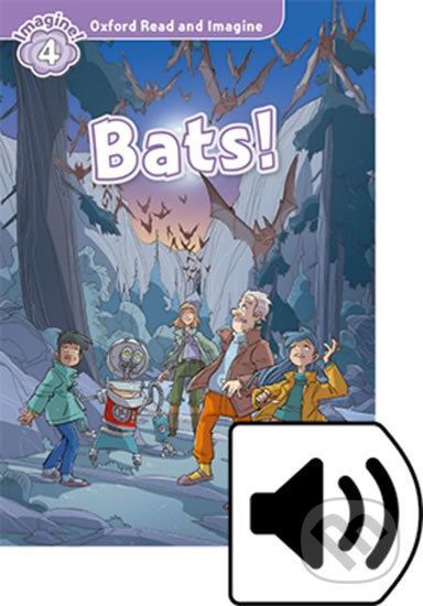 Oxford Read and Imagine: Level 4 - Bats! with Audio Mp3 Pack - Paul Shipton - obrázek 1