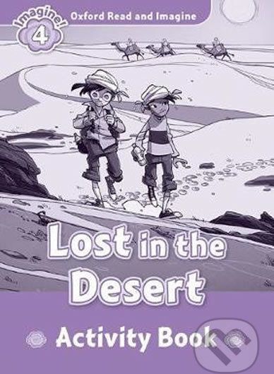Oxford Read and Imagine: Level 4 - Lost in the Desert Activity Book - Paul Shipton - obrázek 1