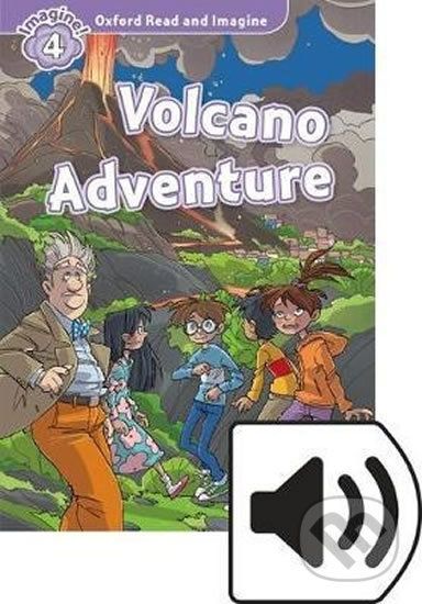 Oxford Read and Imagine: Level 4 - Volcano Adventure with Audio Mp3 Pack - Paul Shipton - obrázek 1