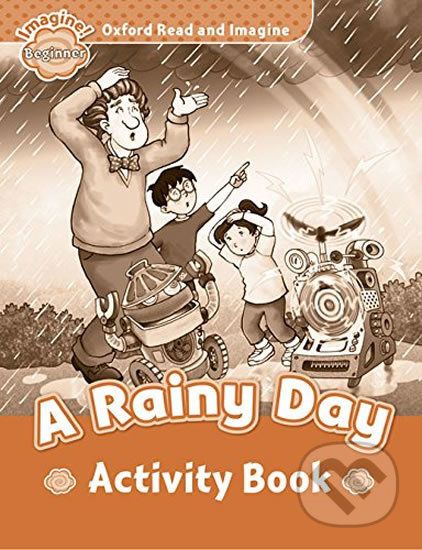 Oxford Read and Imagine: Level Beginner - A Rainy Day Activity Book - Paul Shipton - obrázek 1