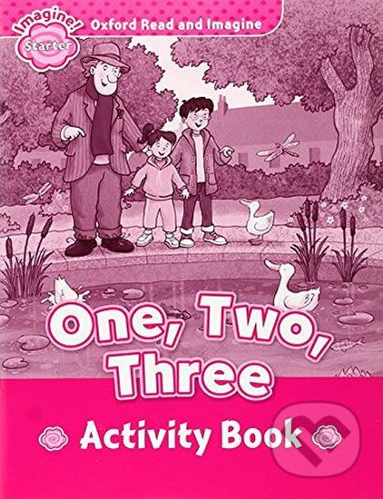 Oxford Read and Imagine: Level Starter - One, Two, Three Activity Book - Paul Shipton - obrázek 1