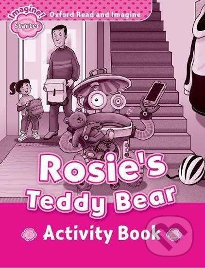 Oxford Read and Imagine: Level Starter - Rosie´s Teddy Bear Activity Book - Paul Shipton - obrázek 1