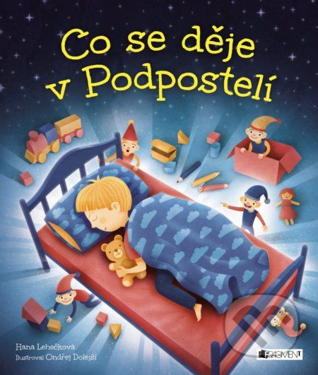 Co se děje v Podpostelí - Hana Lehečková, Ondřej Dolejší (ilustrácie) - obrázek 1