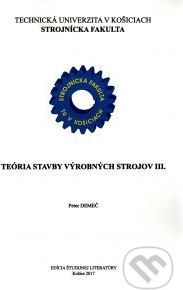 Teória stavby výrobných strojov 3. - Peter Demeč - obrázek 1
